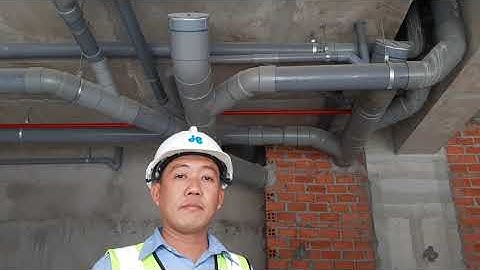 KỸ SƯ TRÍ PHÂN TÍCH ỐNG NƯỚC THOÁT THI CÔNG THEO CHUẨN TÒA NHÀ