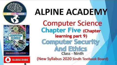 Computer Class IX |Sindh Board | Ch#5 Learning | Lecture#9 | Computer Security and ethics