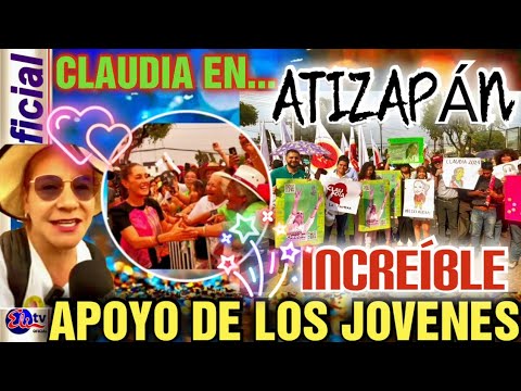 MARAVILLOSO! ESTO PASA EN VIVO! CLAUDIA LLEGA A ATIZAPÁN ...MIRA LO QUE OPINA LA GENTE!