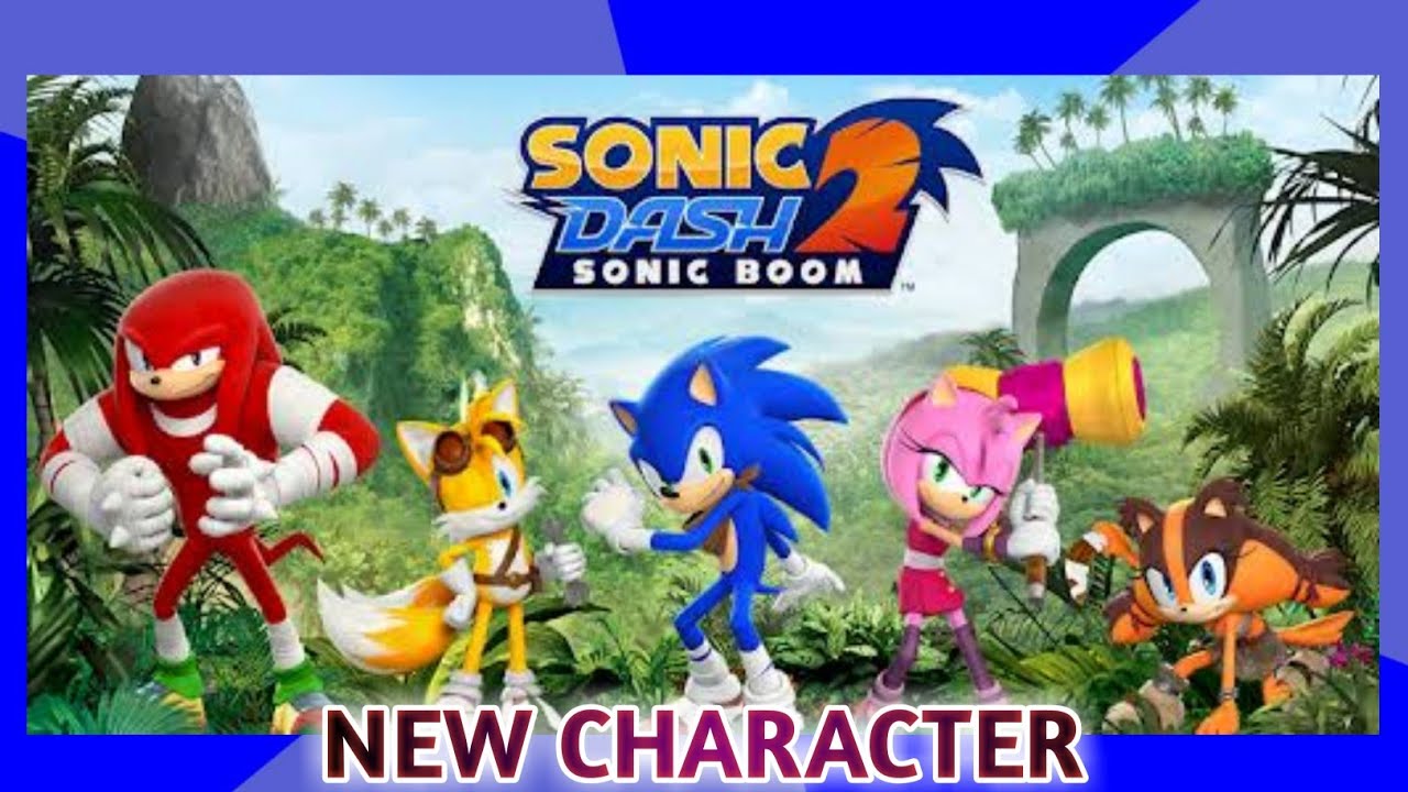 SONIC DASH 2 SONIC BOOM GAMEPLAY| SONIC DASH 2 UNLOCKED CHARACTERS PART ...
