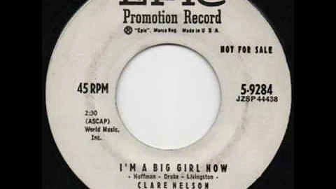 Clare Nelson    " I'm A Big Girl Now "