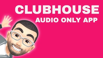 What is The CLUBHOUSE app? The NEW Social Media App