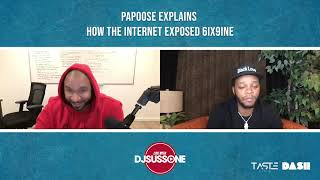 Papoose Explains How The Internet Exposed 6ix9ine!!