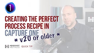 Famous Creating the perfect Process Recipe in Capture One - Headshot Method Quick Tip Wealth