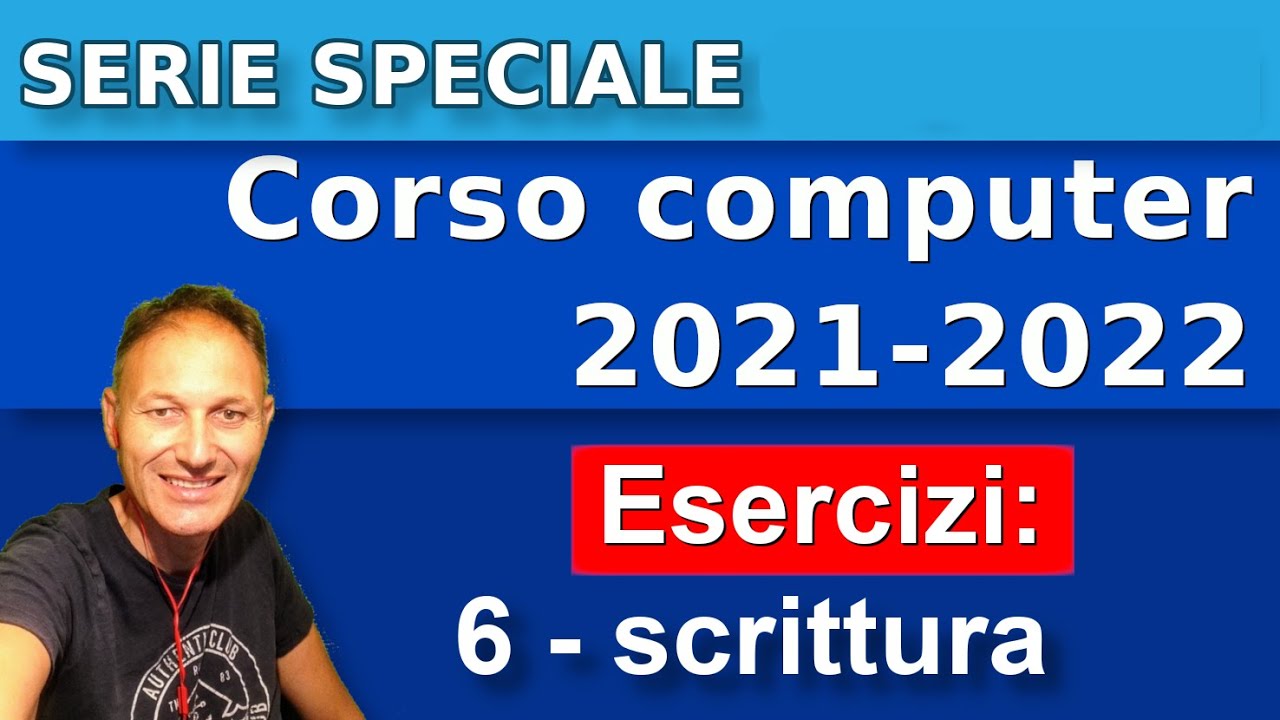 6 Esercizi - Corso di computer principianti 2022 Associazione ...