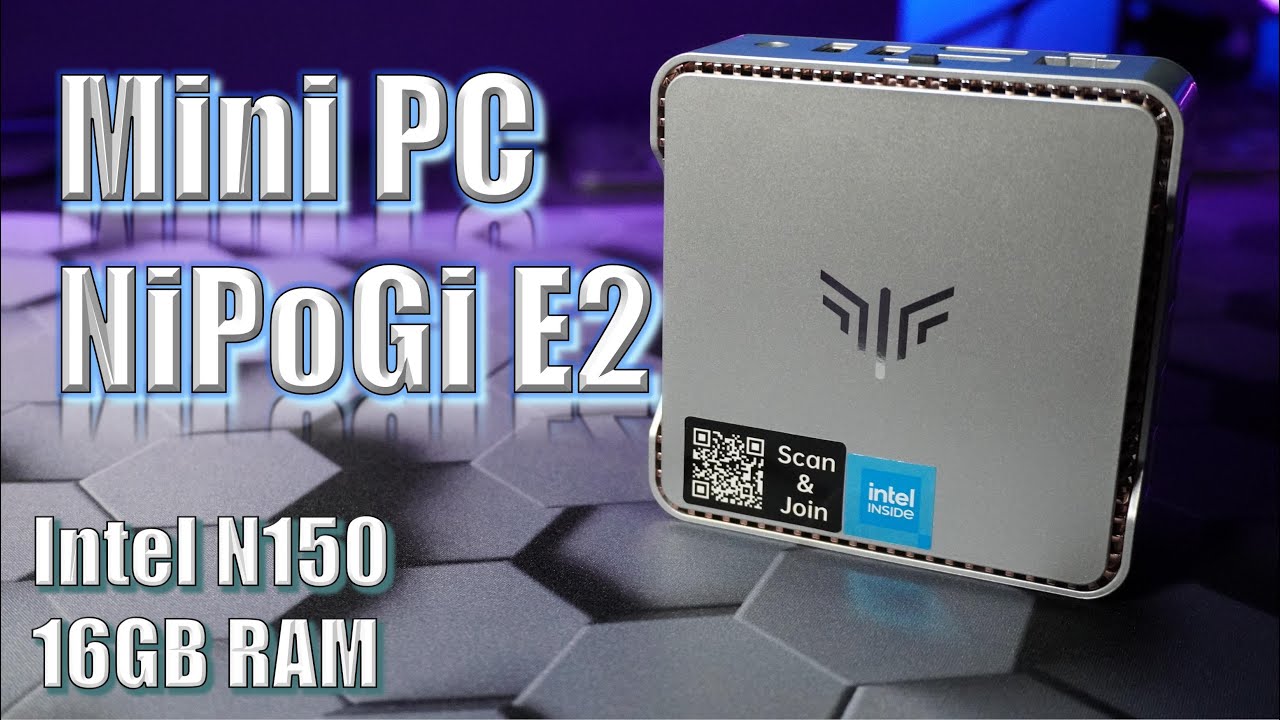 Budget compact MiniPC: NiPoGi E2. Intel N150. 16GB RAM. Excellent