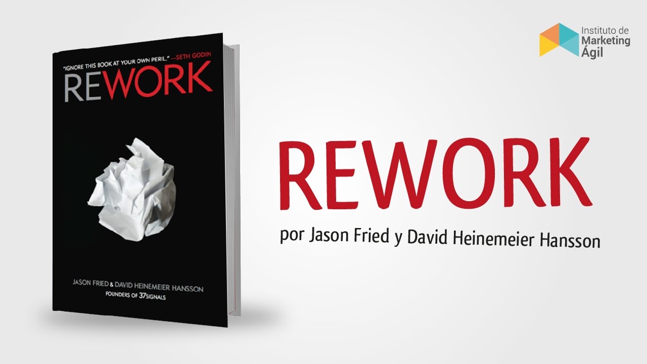 Libro Rework REWORK: Rediseña tu mundo para crecer tus negocios - Resumen Animado ...