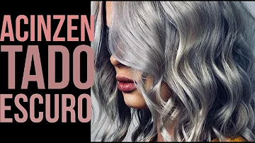 Como ficar com o cabelo cinza escuro?