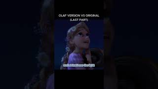 OLAF VERSION VS ORIGINAL TANGLED (LAST PART). #disney  #tangled #tangledrapunzel #olafpresents