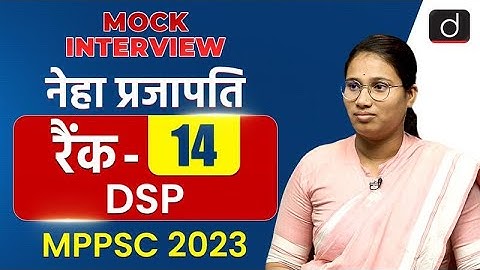 MPPSC 2023 Topper | Neha Prajapati | DSP, Rank-14 | Mock Interview | Drishti MPPSC