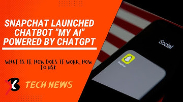 Snapchat Launched Chatbot "My AI" Powered By ChatGPT : What Is It, How Does It Work, How to Use