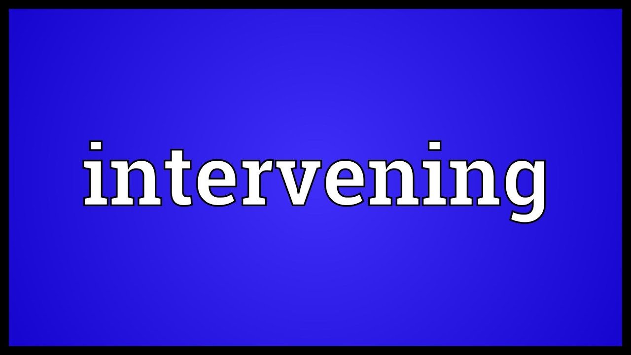 intervening-meaning-youtube