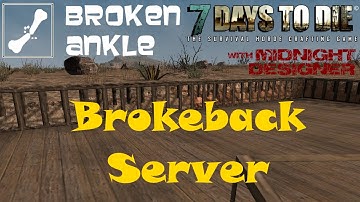 E13 - Brokeback Server (Uncut) - Broken Ankle Server - 7 Day