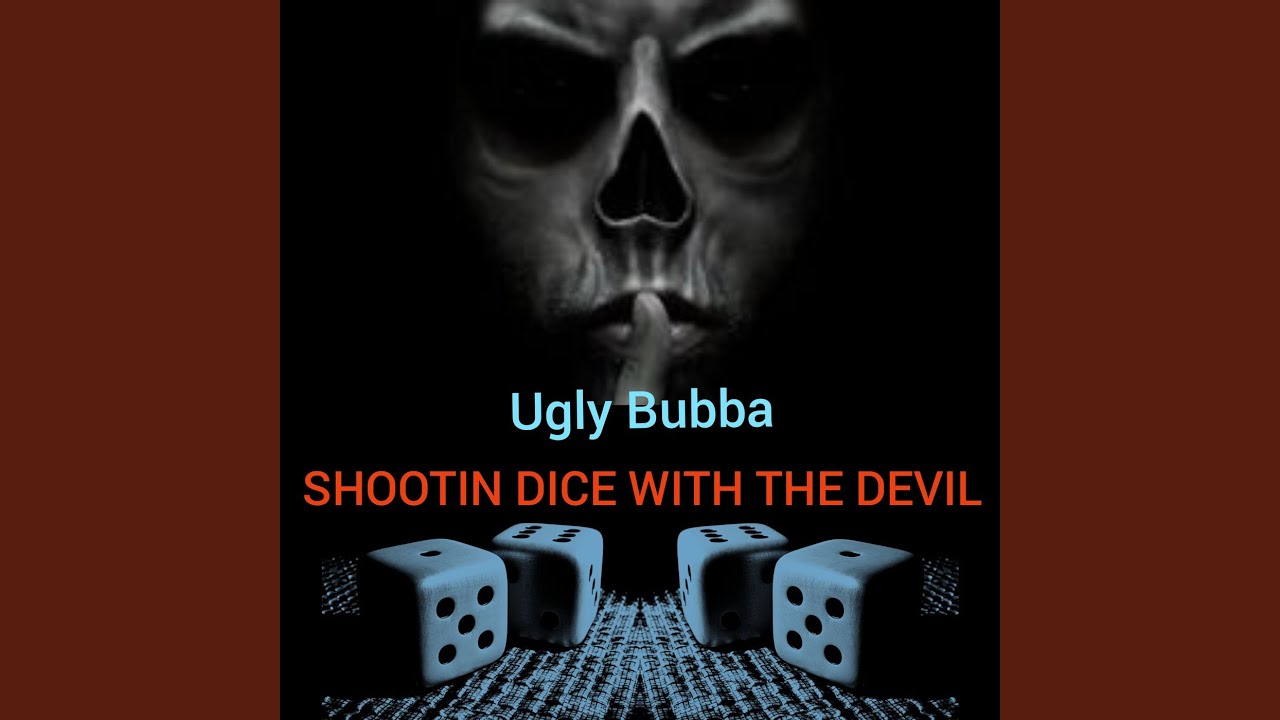 Shootin Dice with the Devil YouTube