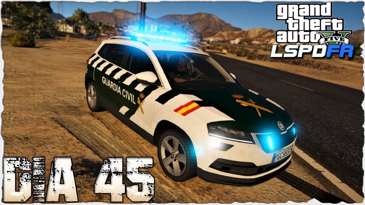 LSPDFR | Día 45 Guardia Civil Seguridad Ciudadana nueva rotulación | ¡ASEGURANDO EL PUEBLO!