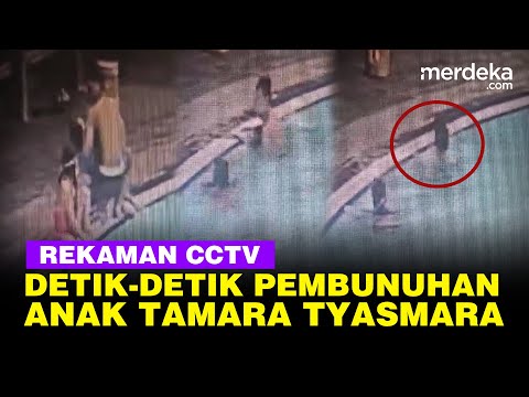 Ini Rekaman CCTV Rekam Detik Detik Diduga Pembunuhan Anak Tamara Tyasmara