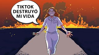 TikTok Destruyó Mi Vida