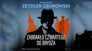 Zabrako Czwartego Do Bryda Autor Zygmunt Zeydlerzborowski Kryminay Po Polsku Book Pl