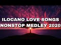 ILOCANO LOVE SONGS 2020 (BULOD NGA AYAT, BASOL KO KADI &amp; MORE)