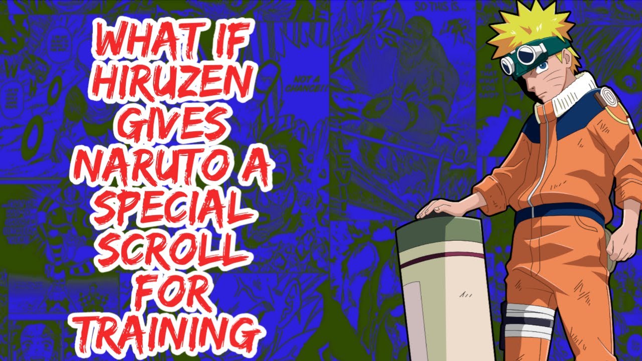 What if Hiruzen Gives Naruto A Special Scroll For Training | Part 1