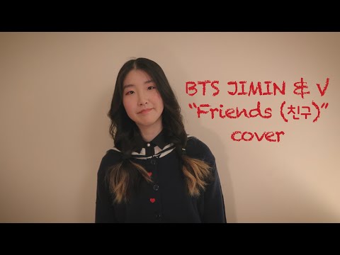 BTS (방탄소년단) - Friends (친구) Cover