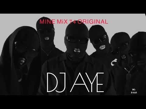 ميني مكس سڤنـ فور DJ AYE X 74 ORIGINAL 
