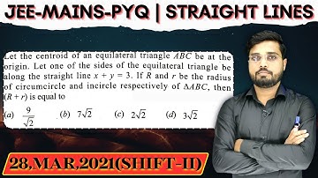 Let the centroid of an equilateral triangle ABC be at the origin. Let one of the sides of the equila