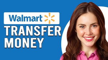 How To Transfer Money From Walmart (How To Send Money With Walmart)