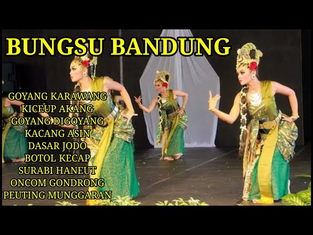 BUNGSU BANDUNG FULL ALBUM || JAIPONG DANGDUT SUNDA class=