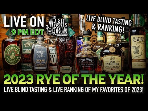 2023 Rye Whiskey of the Year! LIVE Blind Tasting and Ranking!