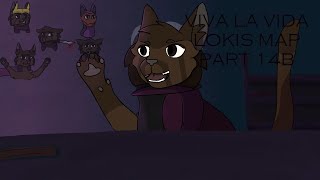 【 Viva La Vida Marvel Catified Lokis MAP 】 Part 14b