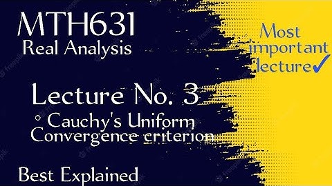 MTH631 lecture No 3 | Real Analysis | Cauchy