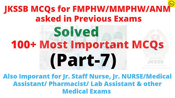 JKSSB FMPHW/MMPHW/ANM/BHW Important MCQs asked in Previous exams || Part 7 || A must watch || Imp.