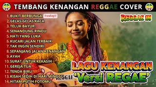 Top Hits Tembang Kenangan Reggae Cover | Kumpulan Lagu Reggae Terbaru | Reggae In