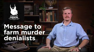 Message to those who still deny farm murders in South Africa
