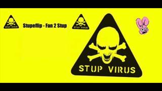 Stup Virus - Fan 2 Stup