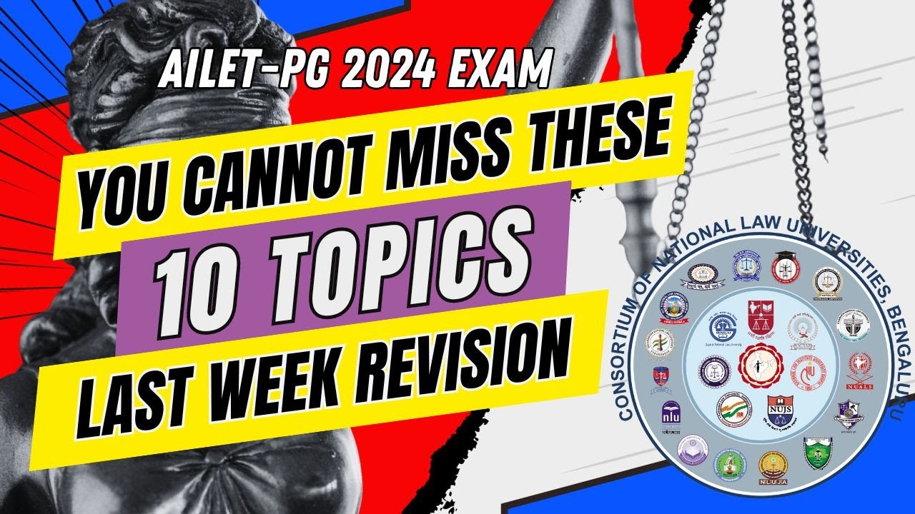 10 Must Revise Topics for AILET PG 2024|Last week Revision - YouTube