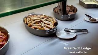 Food Diary Great Wolf Lodge breakfast buffet Webster TX