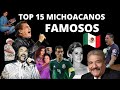 Top 15 Michoacanos Famosos | Talentos famosos de Michoacan Mexico