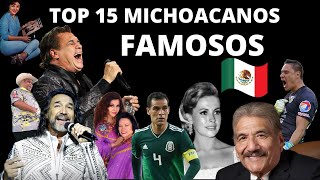 Top 15 Michoacanos Famosos | Talentos famosos de Michoacan Mexico