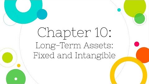 [Financial Accounting]: Chapter 10: Depreciation