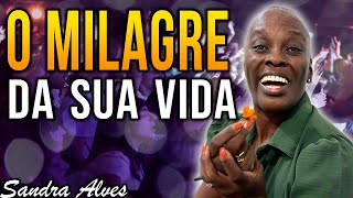 SANDRA ALVES - IMPOSSÍVEL não MUDAR de VIDA com essa PREGAÇÃO IMPACTANTE ! Pastora Sandra Alves 2023