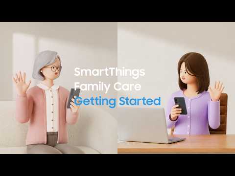 SmartThings Family Care getting started | Samsung