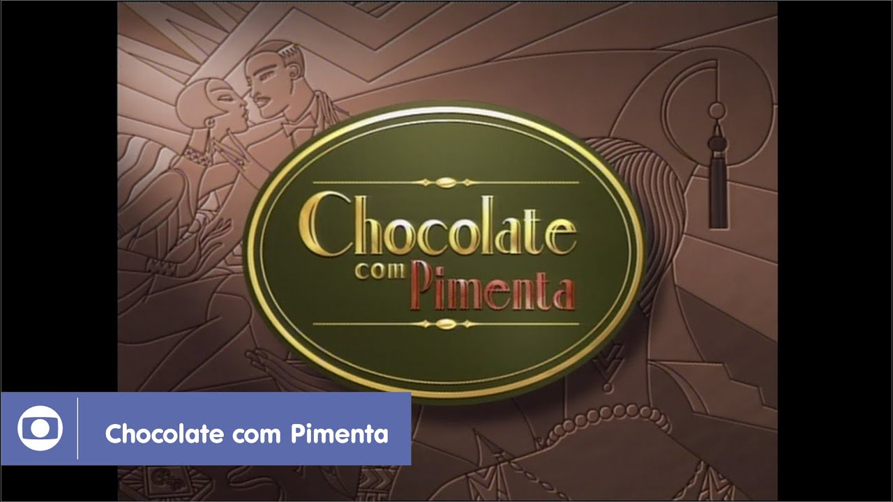 Chocolate com Pimenta: relembre a abertura