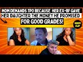 Mom Demands TPO Because Ex-BF Sent Her 15-Yr-Old Daughter MONEY He Promised Her For GOOD Grades!