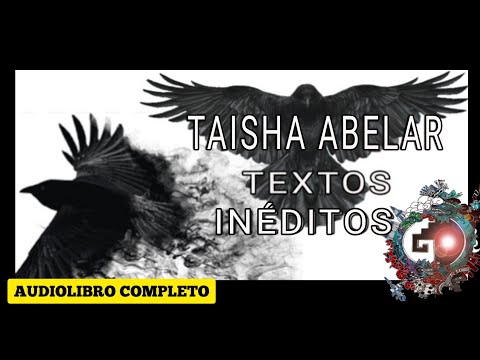TAISHA ABELAR✨Textos inéditos - Audiolibro completo 1 ✨