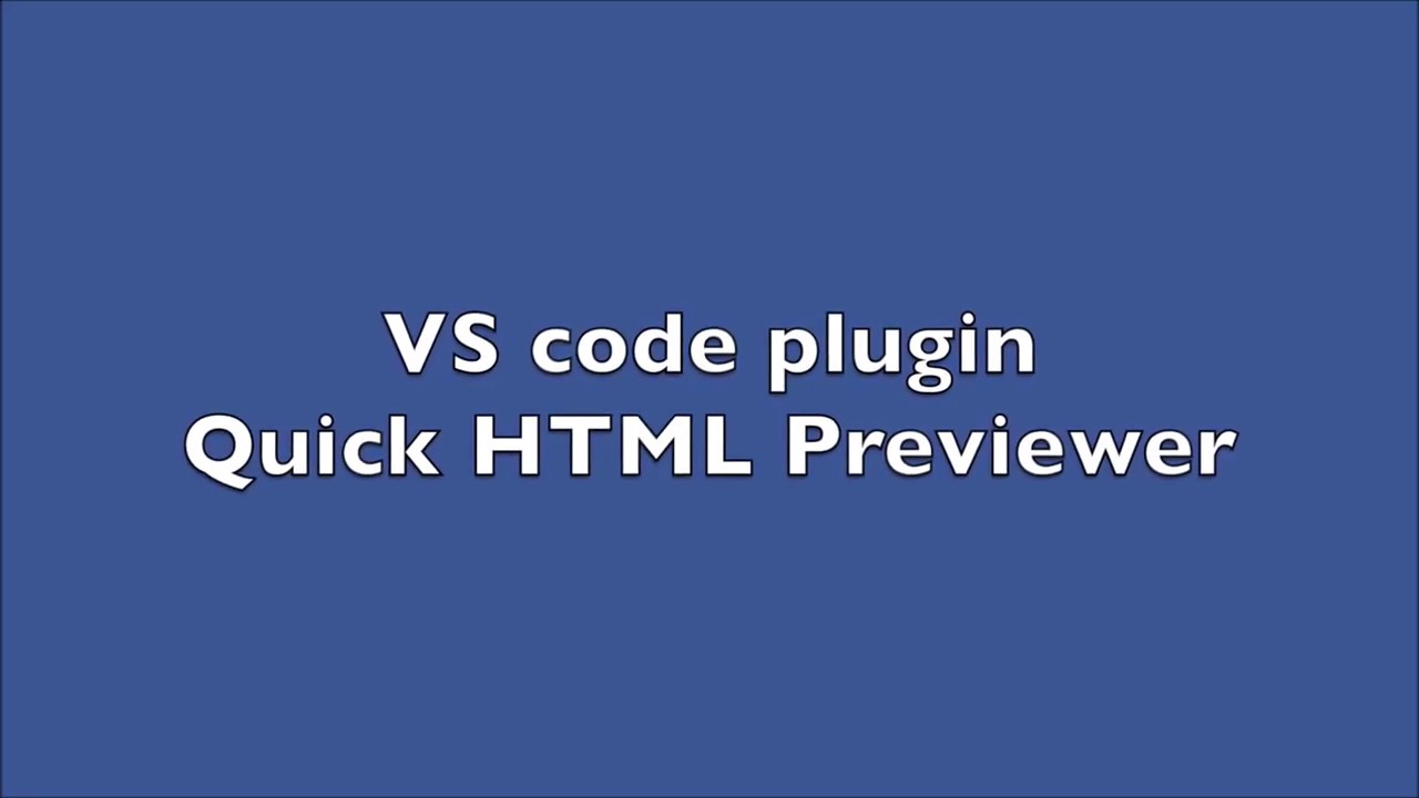 Live preview HTML code in browser with Vscode | Quick HTML Previewer ...