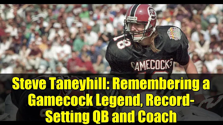 Steve Taneyhill: Remembering a Gamecock Legend, Record-Setting QB and Coach