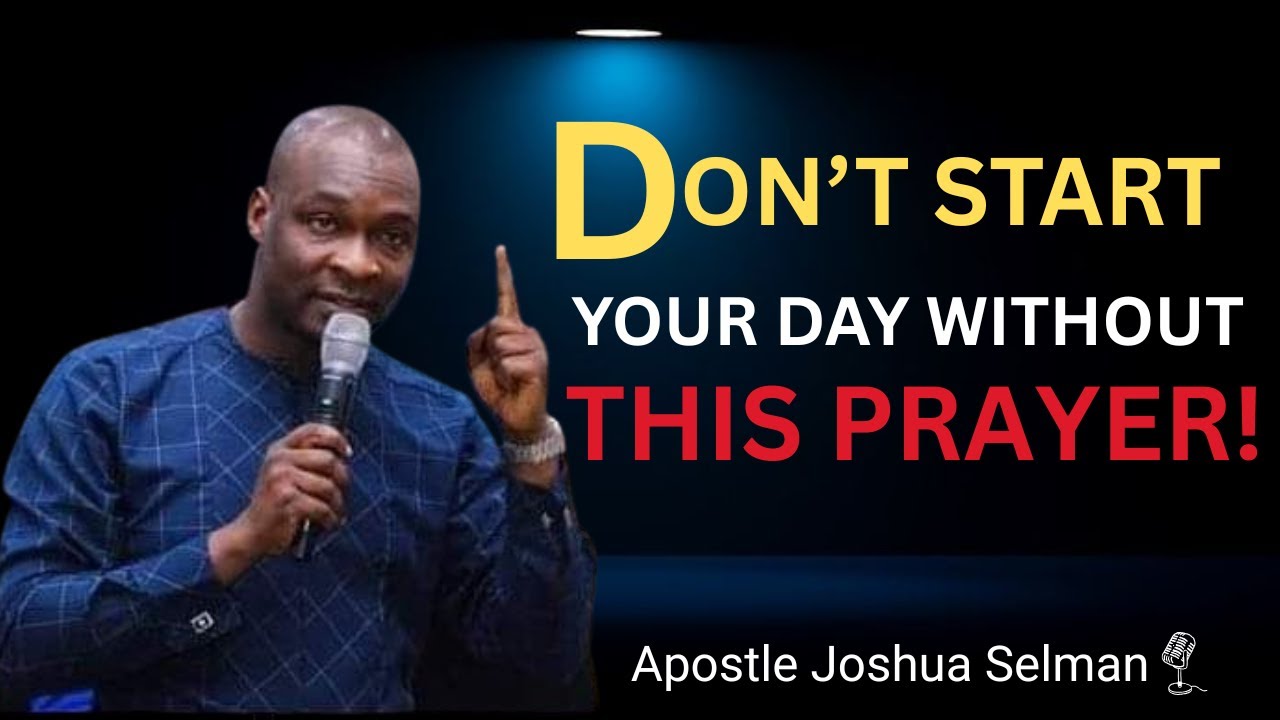Start Your Day with This Powerful Psalm 121 Prayer | Apostle Joshua ...