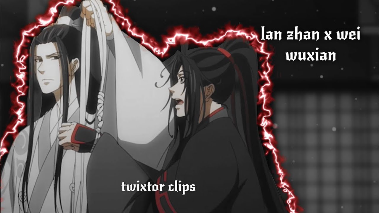 wei wuxian x lan zhan twixtor clips(2-3 season) ||check description||